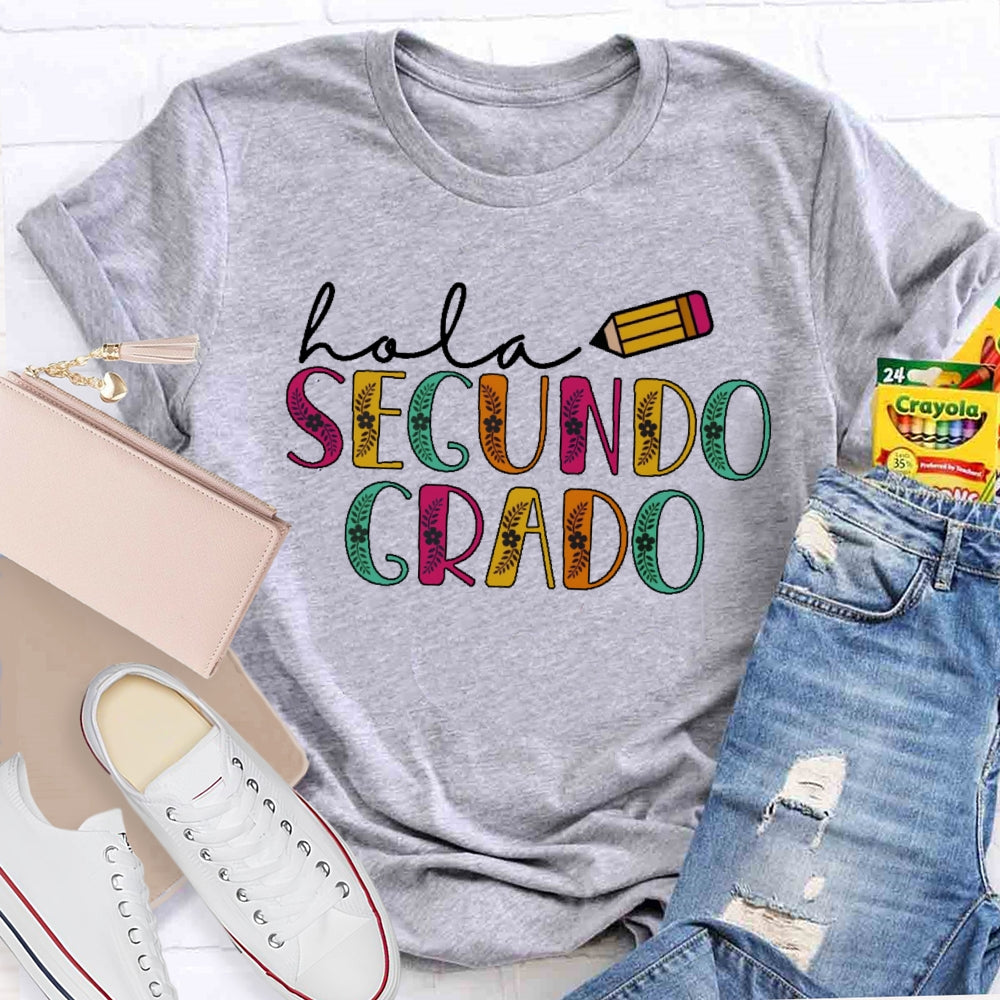 Personalized Grade Hola Segundo Grado 2nd Grade Spanish Teacher Back To School T-shirt