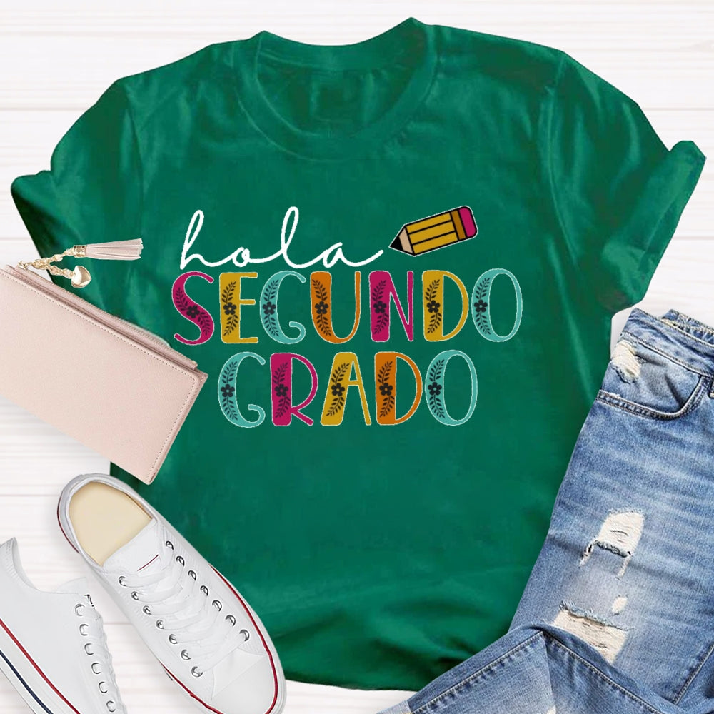 Personalized Grade Hola Segundo Grado 2nd Grade Spanish Teacher Back To School T-shirt