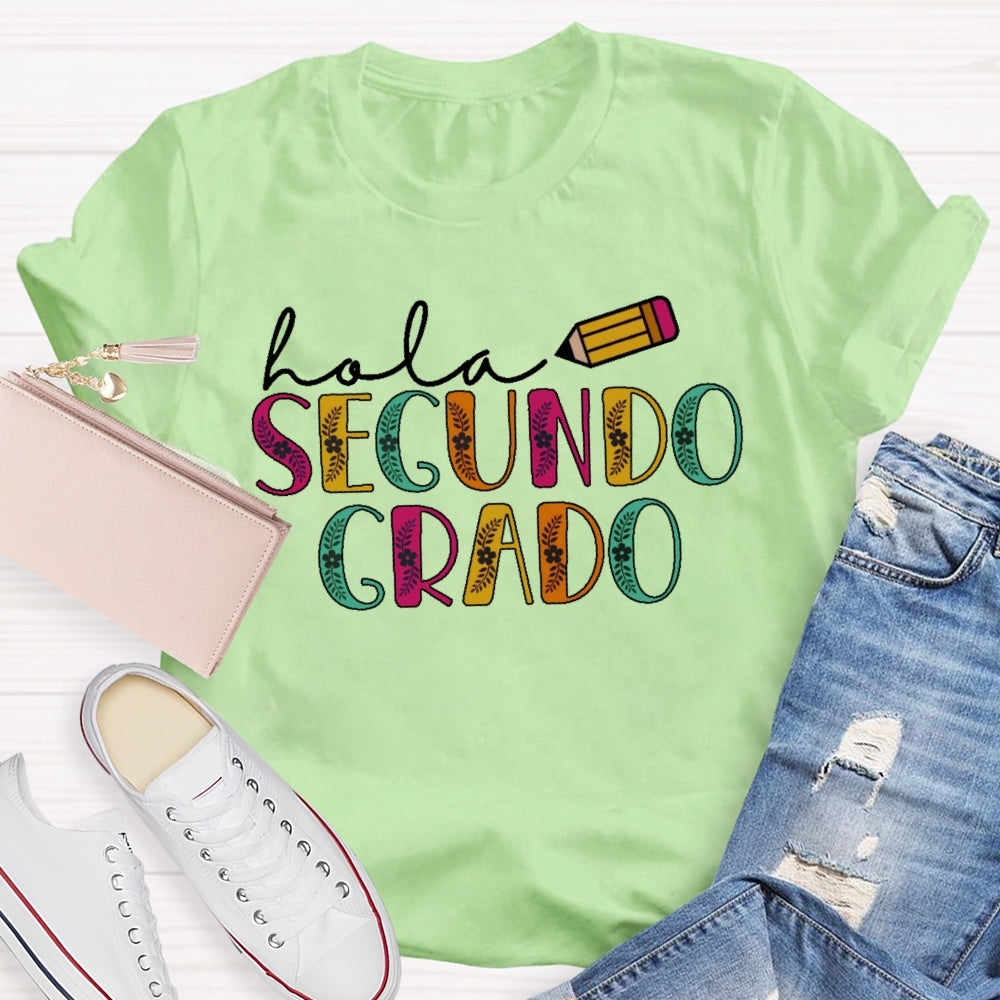 Personalized Grade Hola Segundo Grado 2nd Grade Spanish Teacher Back To School T-shirt