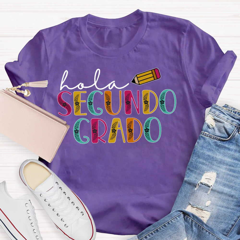 Personalized Grade Hola Segundo Grado 2nd Grade Spanish Teacher Back To School T-shirt