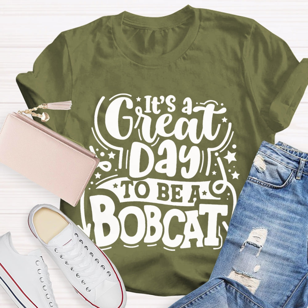 Personalized Mascot It'S A Great Day To Be A Bobcat Little Star T-shirt