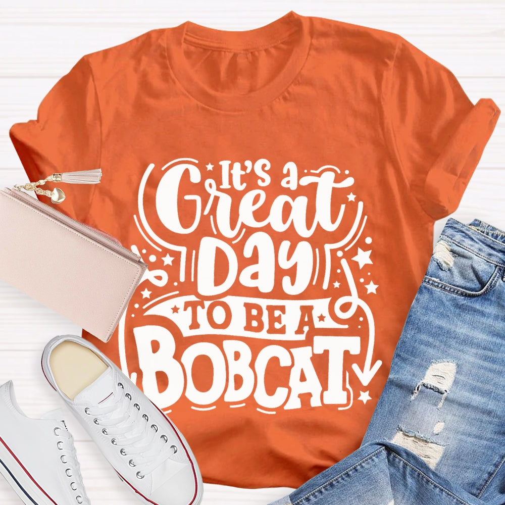 Personalized Mascot It'S A Great Day To Be A Bobcat Little Star T-shirt