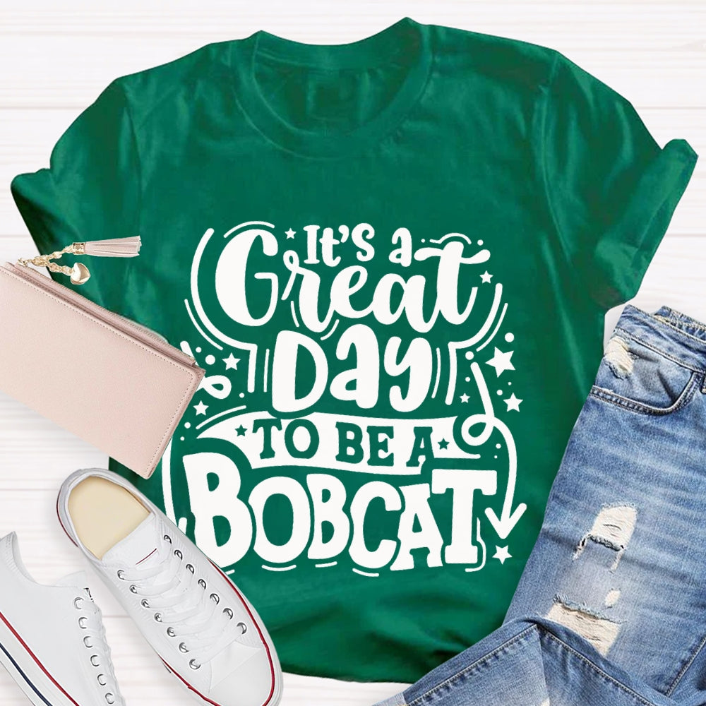 Personalized Mascot It'S A Great Day To Be A Bobcat Little Star T-shirt