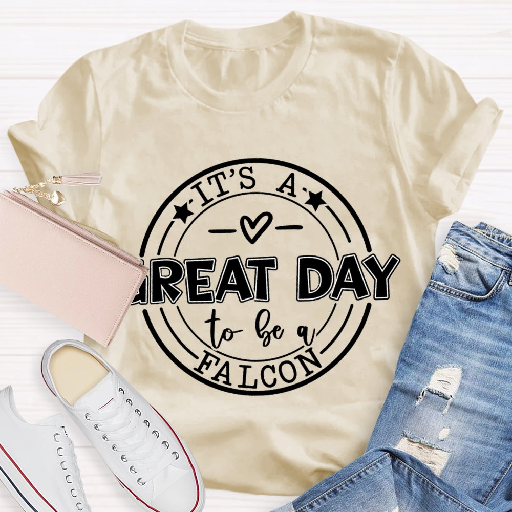 Personalized Mascot It'S A Great Day To Be A Falcon T-shirt