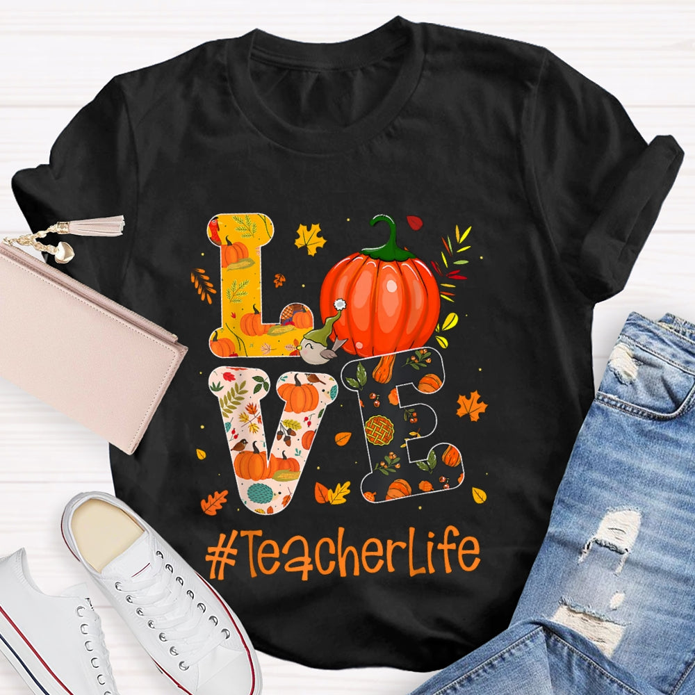 Love Is For Teacher Life Colorful Pumpkin Print Font Halloween T-shirt