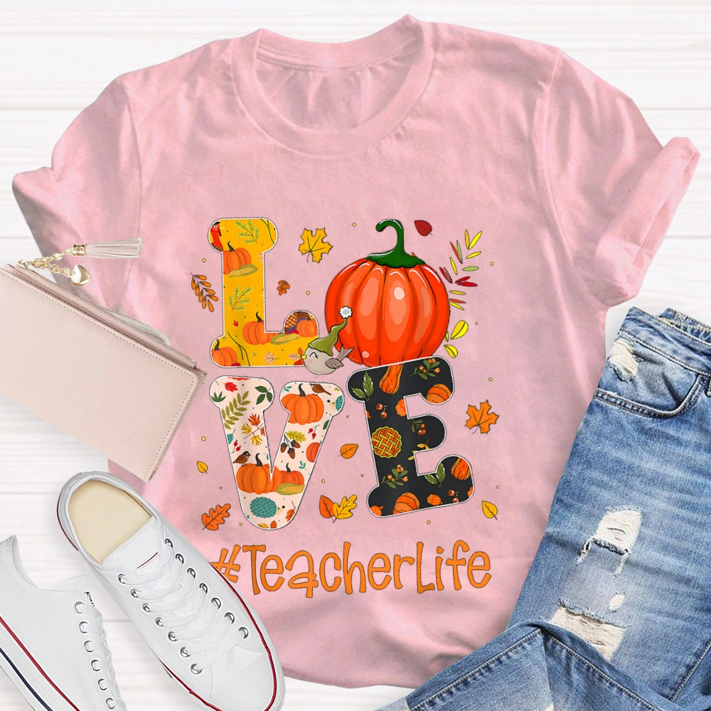 Love Is For Teacher Life Colorful Pumpkin Print Font Halloween T-shirt