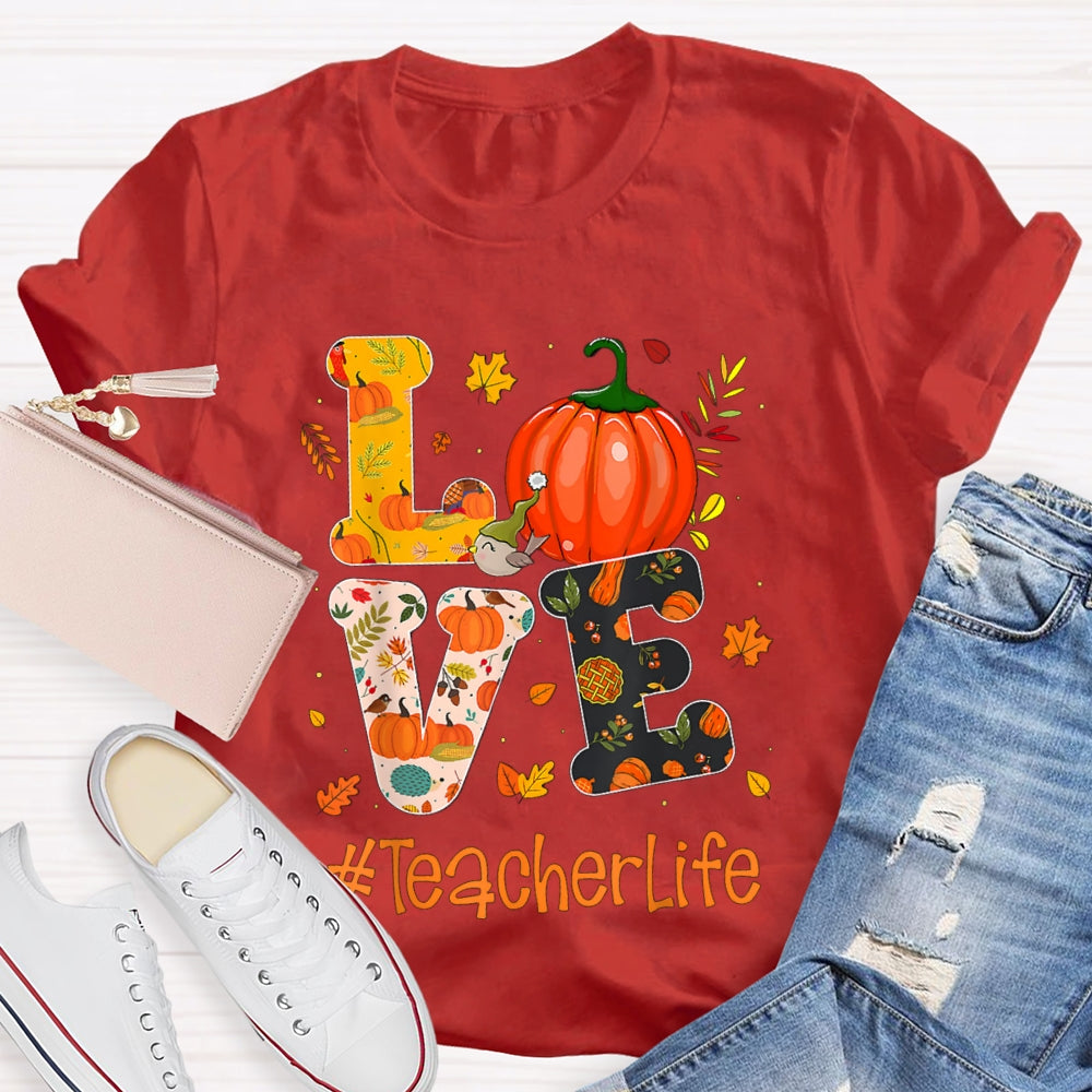 Love Is For Teacher Life Colorful Pumpkin Print Font Halloween T-shirt
