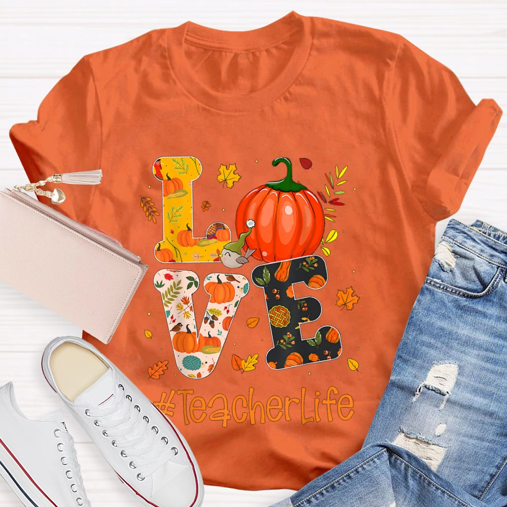 Love Is For Teacher Life Colorful Pumpkin Print Font Halloween T-shirt