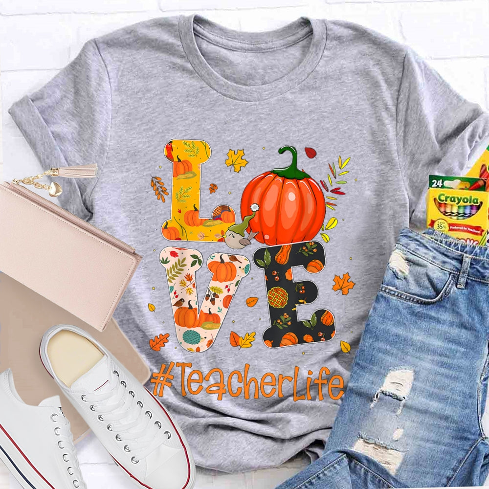 Love Is For Teacher Life Colorful Pumpkin Print Font Halloween T-shirt