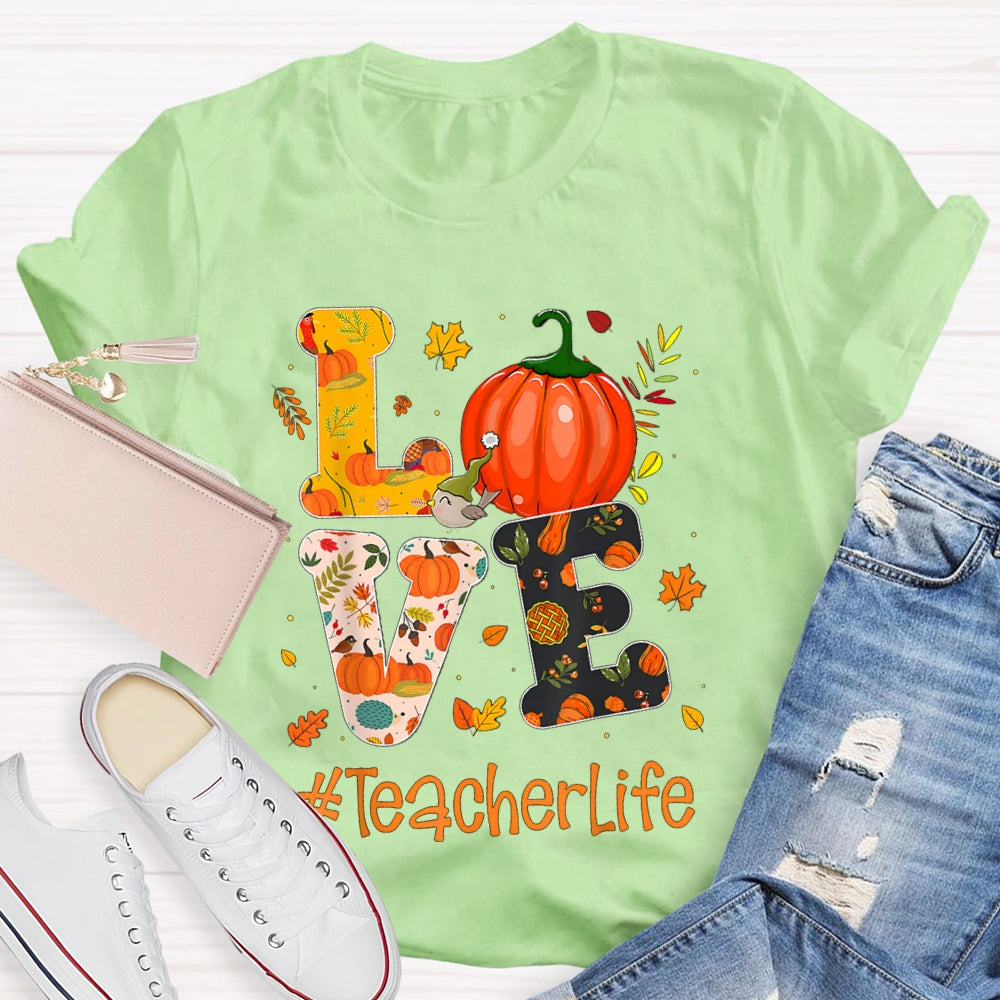 Love Is For Teacher Life Colorful Pumpkin Print Font Halloween T-shirt