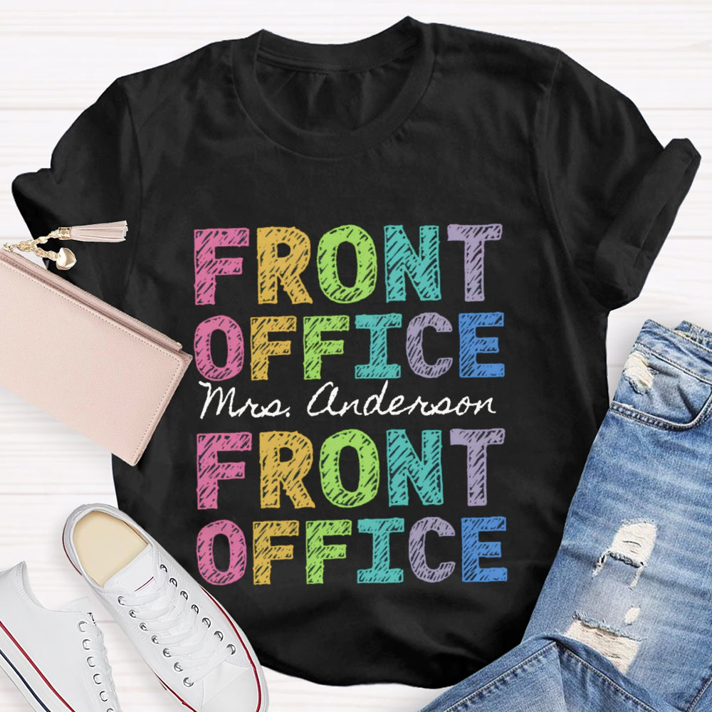 Personalized Name Front Office Color Fonts T-shirt