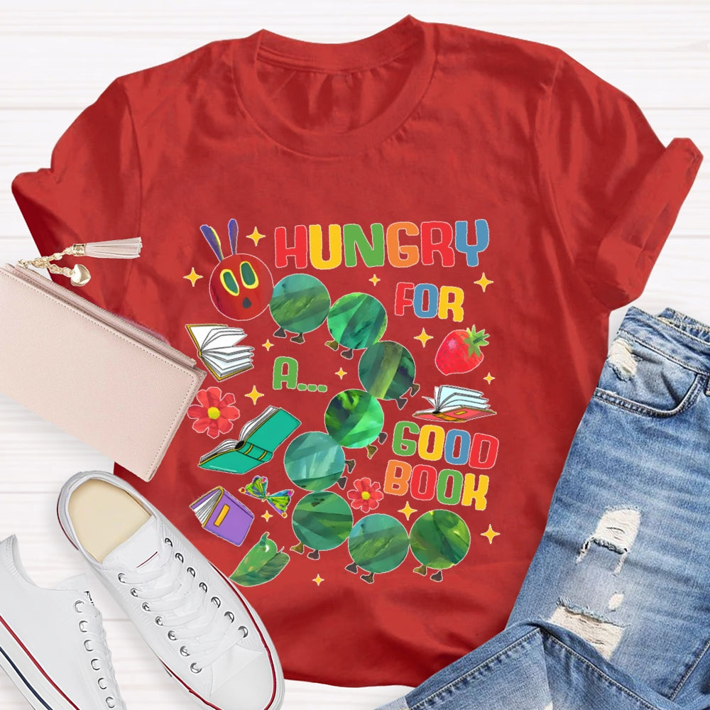 Hungry For A Good Book  Funny T-shirt
