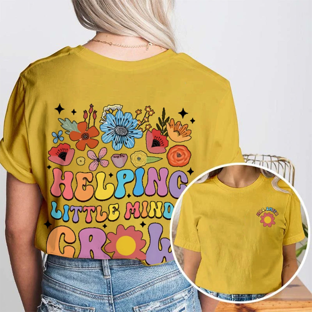 Personalized Name Helping Little Minds Grow Funny  Double Printed T-shirt