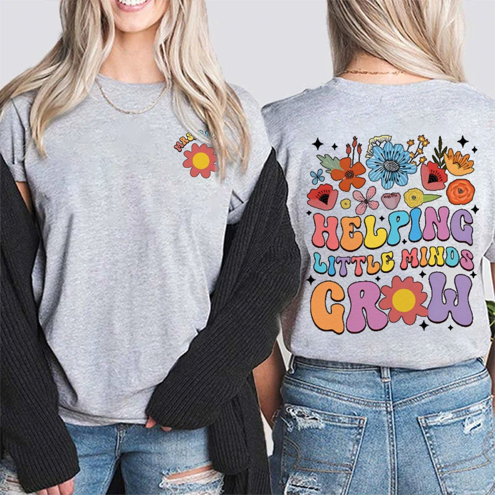 Personalized Name Helping Little Minds Grow Funny  Double Printed T-shirt