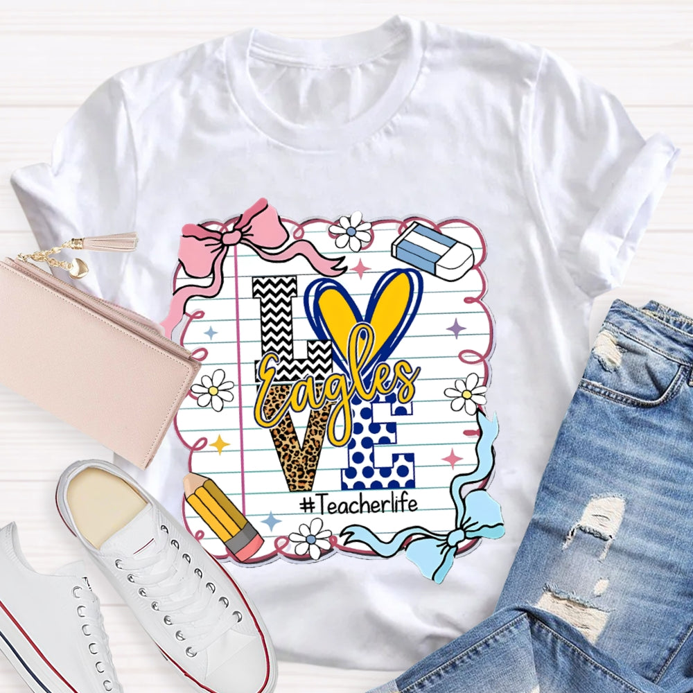 Personalized Mascot Love Is For Eagles Teacher Life T-shirt