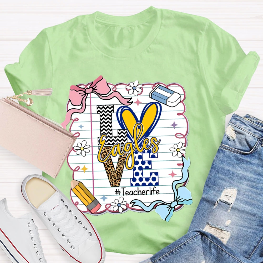 Personalized Mascot Love Is For Eagles Teacher Life T-shirt