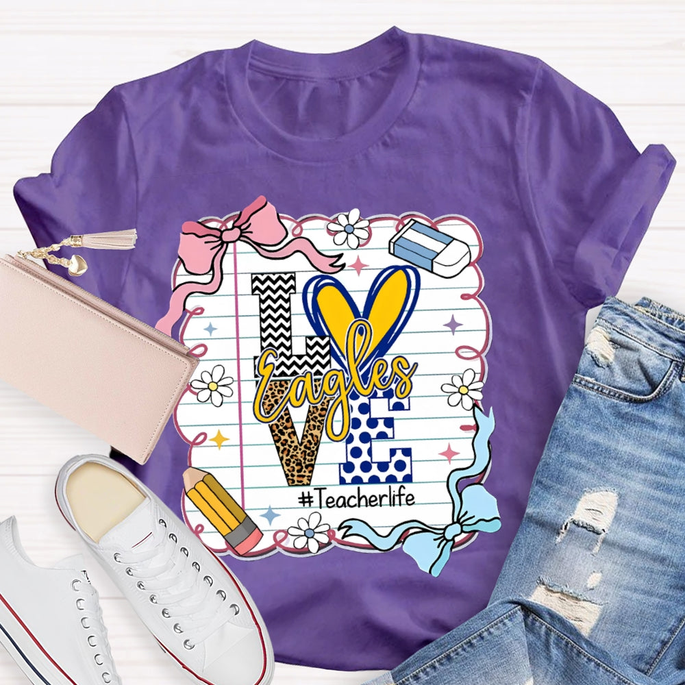 Personalized Mascot Love Is For Eagles Teacher Life T-shirt