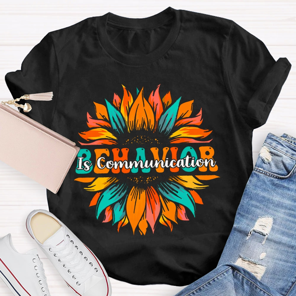 Behavior Is Communication Colored Flames T-shirt