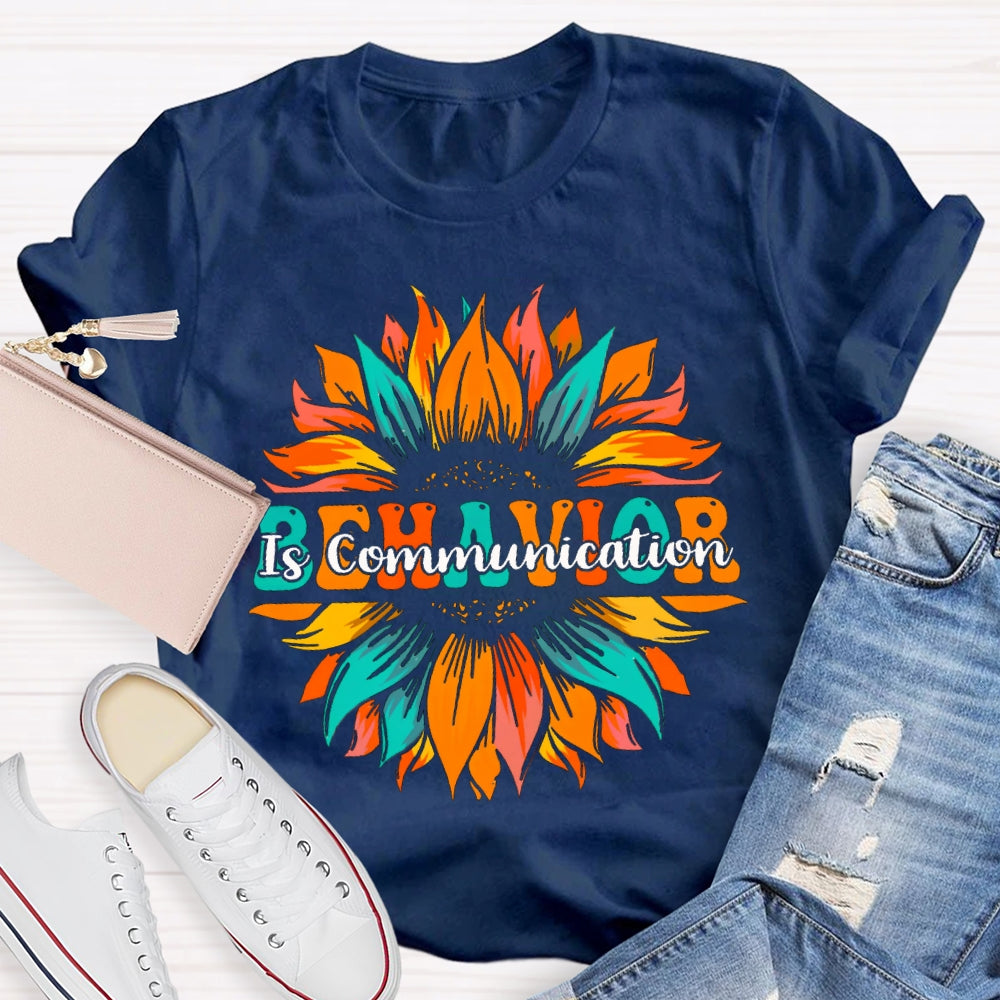 Behavior Is Communication Colored Flames T-shirt