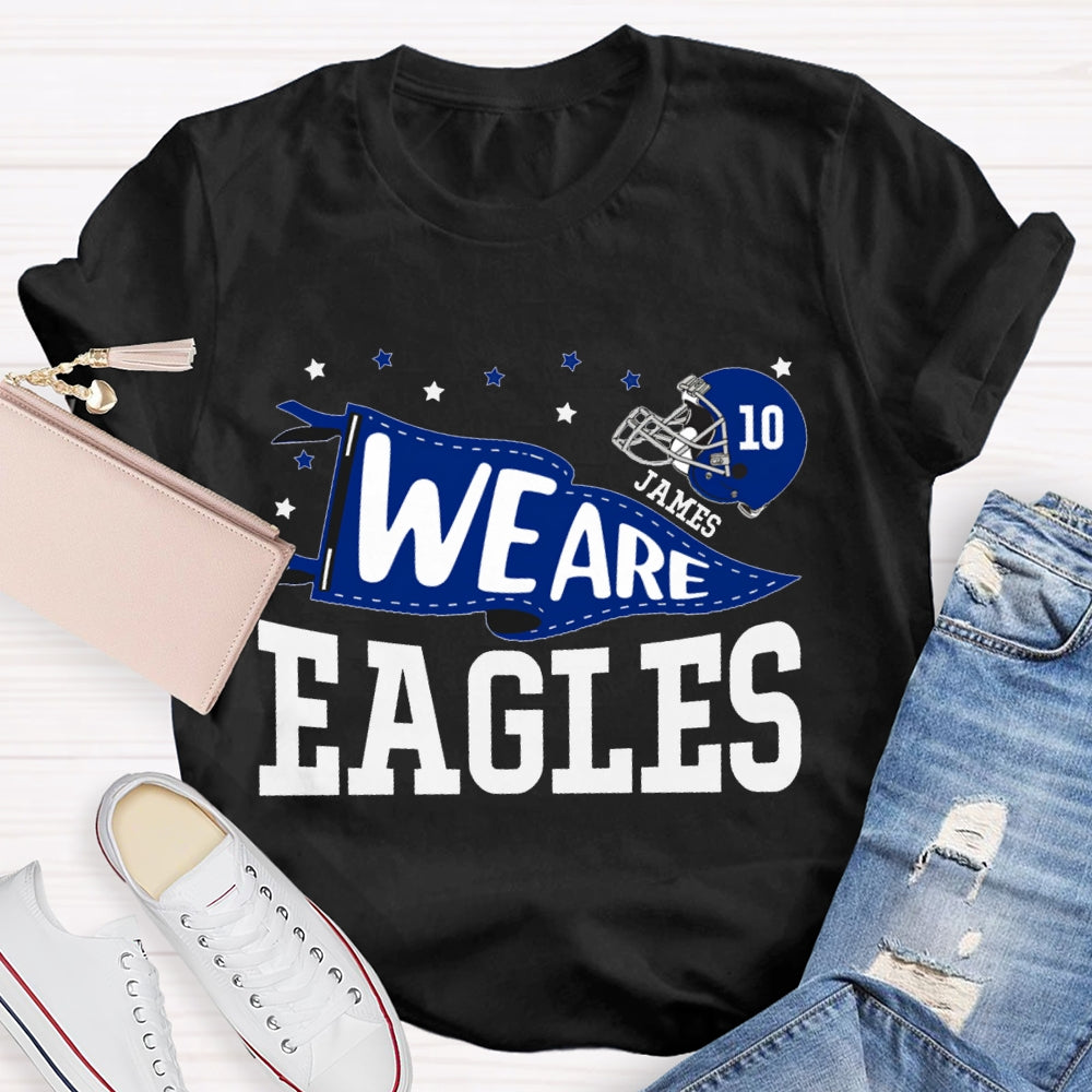 Personalized Mascot And Your Name Serial Number We Are Eagles T-shirt