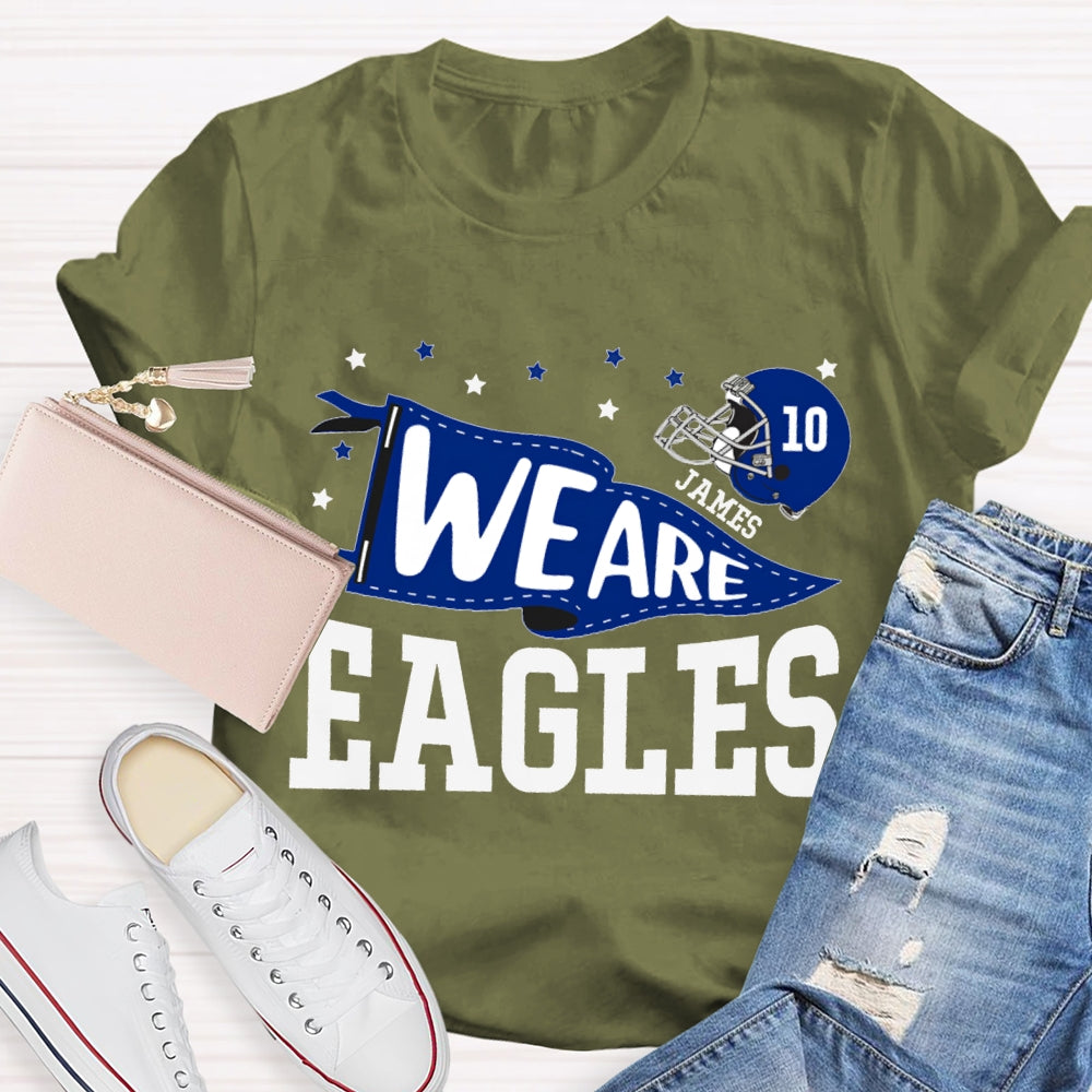 Personalized Mascot And Your Name Serial Number We Are Eagles T-shirt