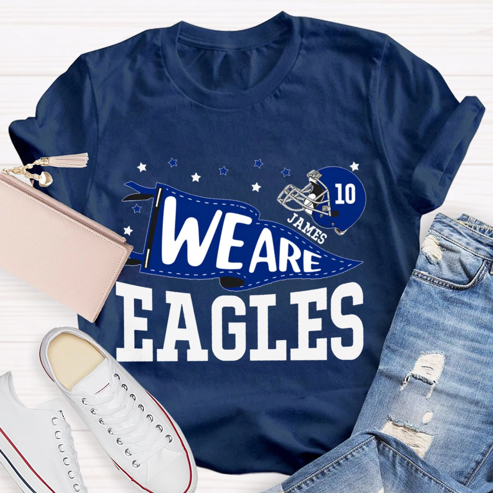 Personalized Mascot And Your Name Serial Number We Are Eagles T-shirt
