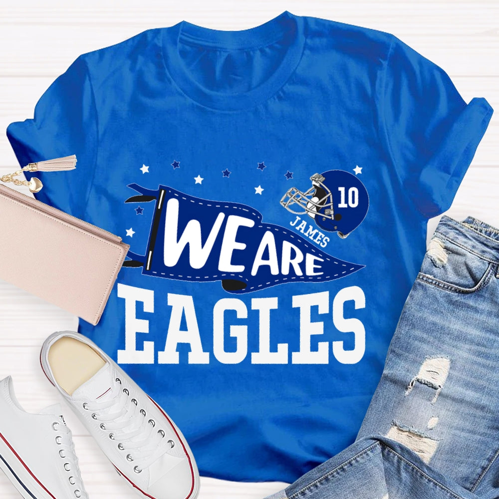 Personalized Mascot And Your Name Serial Number We Are Eagles T-shirt