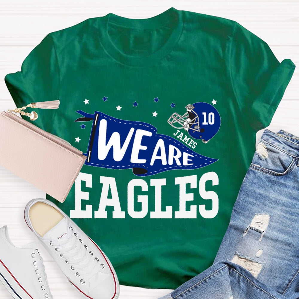 Personalized Mascot And Your Name Serial Number We Are Eagles T-shirt