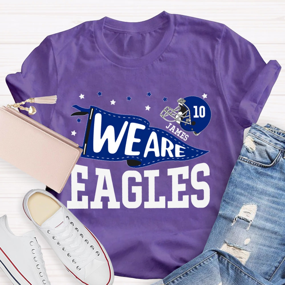 Personalized Mascot And Your Name Serial Number We Are Eagles T-shirt