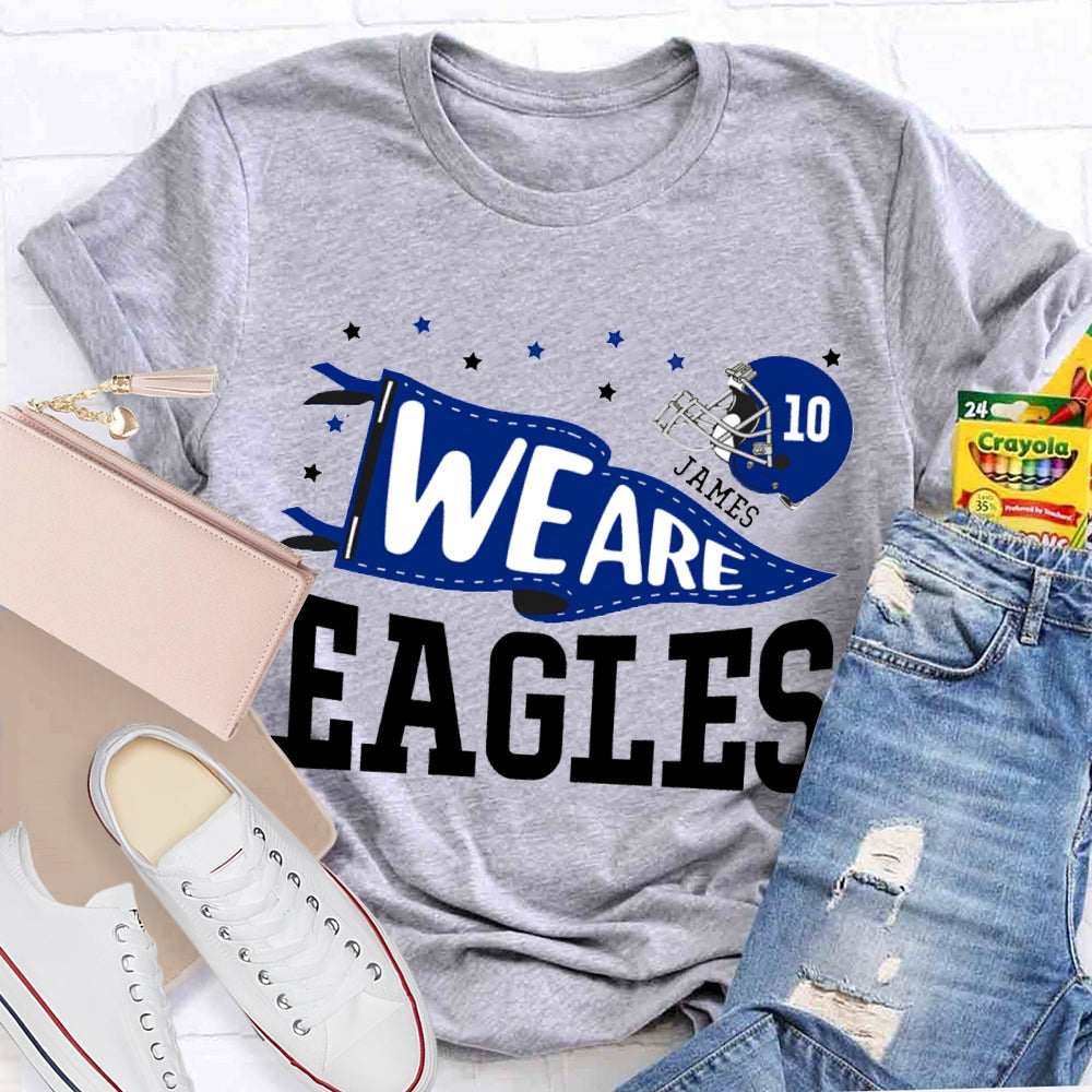Personalized Mascot And Your Name Serial Number We Are Eagles T-shirt