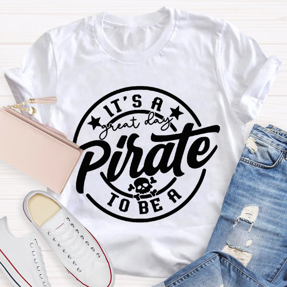 Personalized Mascot It'S A Great To Be A Pirate T-shirt