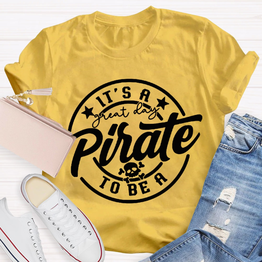 Personalized Mascot It'S A Great To Be A Pirate T-shirt