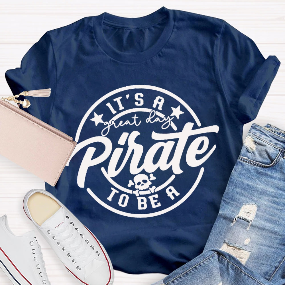 Personalized Mascot It'S A Great To Be A Pirate T-shirt