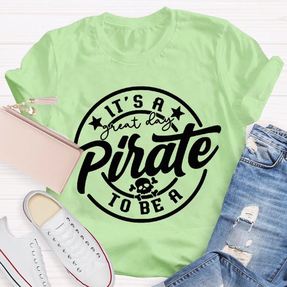 Personalized Mascot It'S A Great To Be A Pirate T-shirt