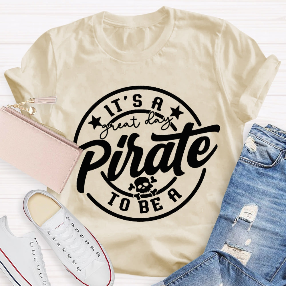 Personalized Mascot It'S A Great To Be A Pirate T-shirt
