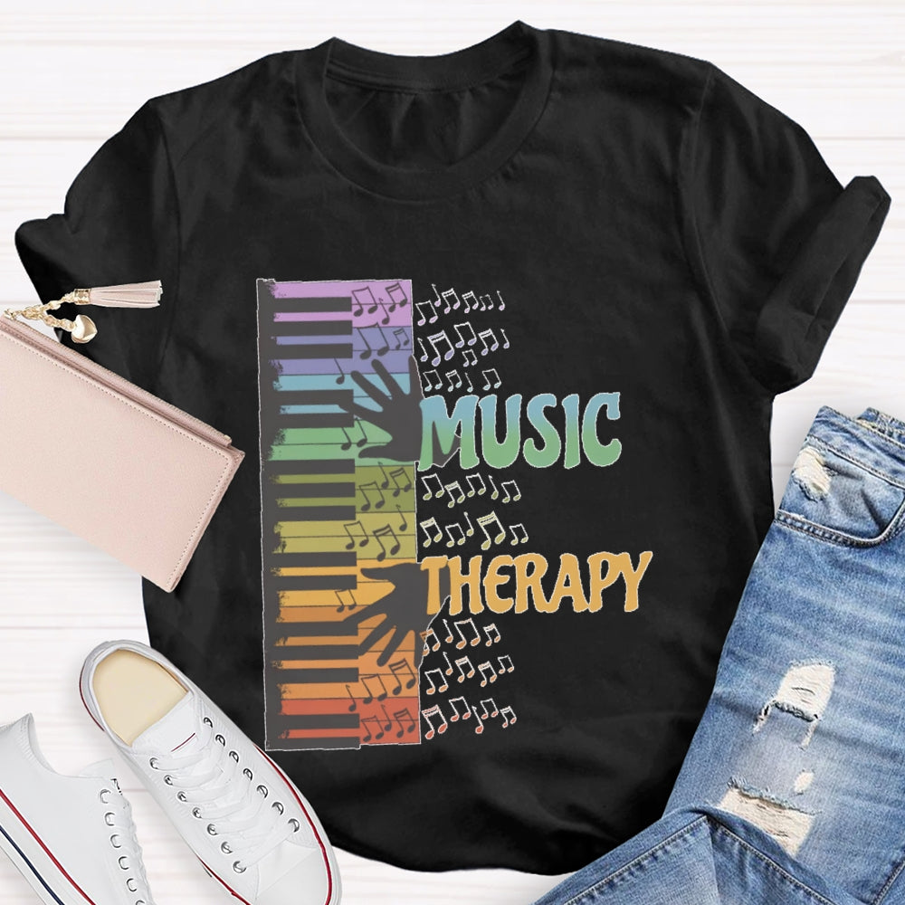 Music Therapy  Funny T-shirt