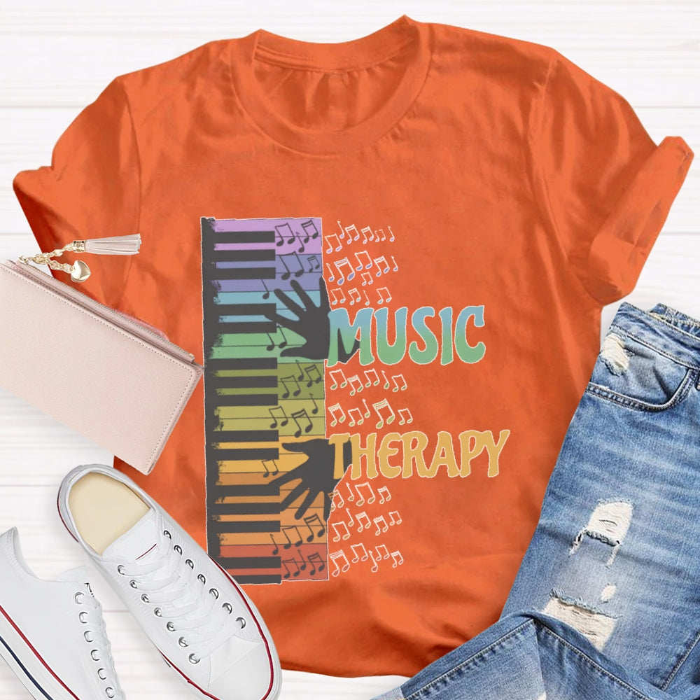 Music Therapy  Funny T-shirt