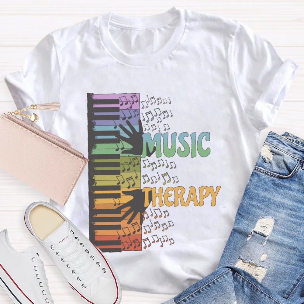 Music Therapy  Funny T-shirt