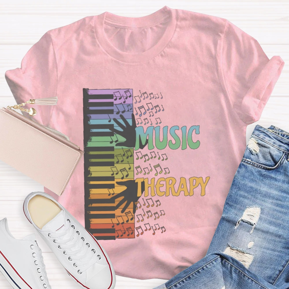 Music Therapy  Funny T-shirt