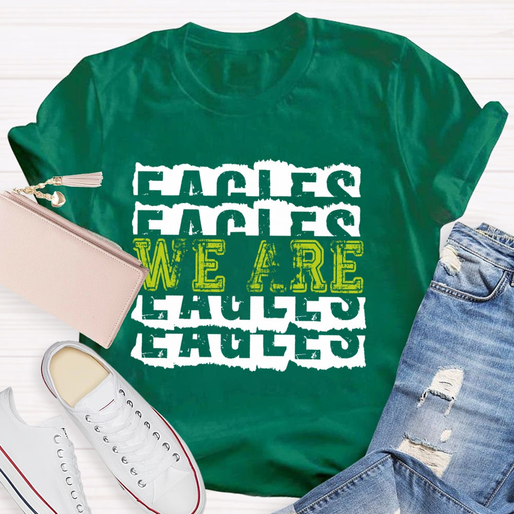 Personalized Mascot We Are Eagles Funny T-shirt