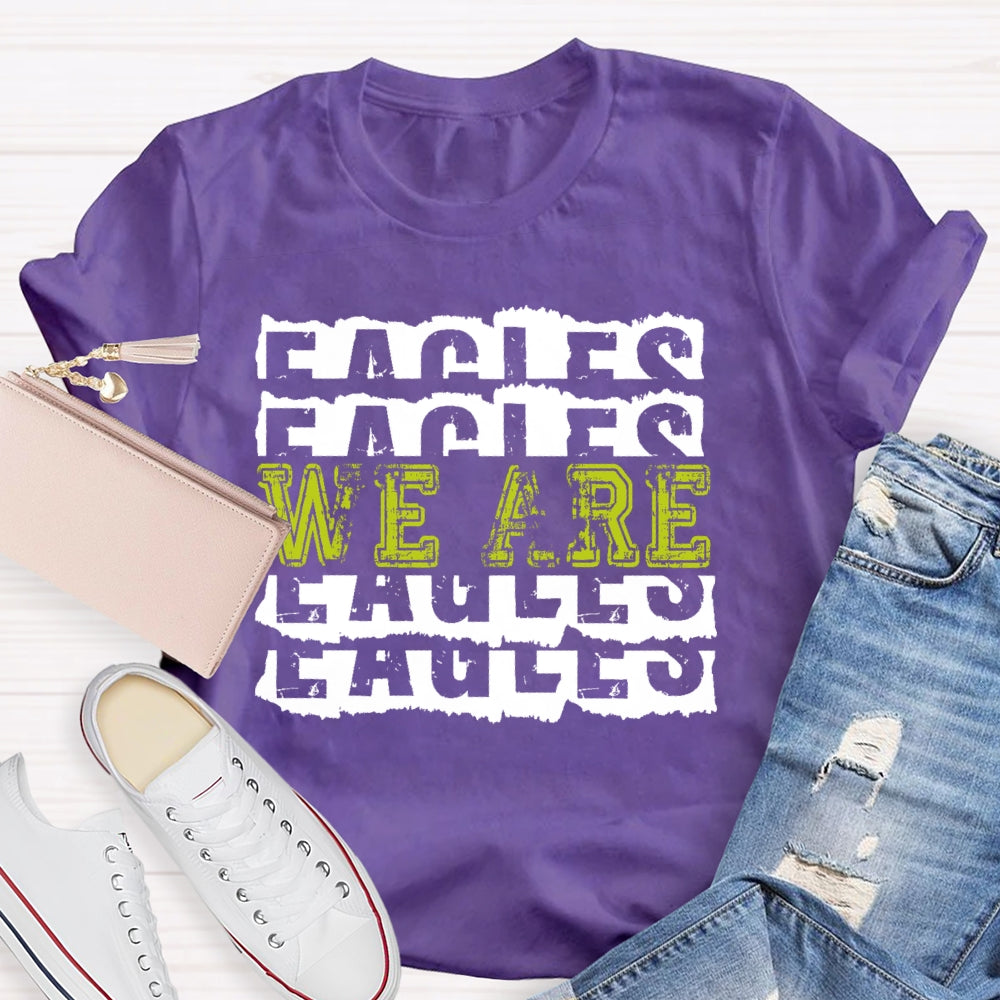 Personalized Mascot We Are Eagles Funny T-shirt
