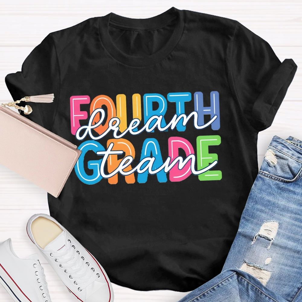 Personalized Grade Fourth Grade Dream Team Color Fonts T-shirt