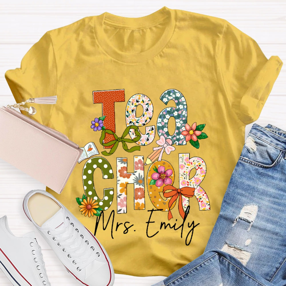 Personalized Name Teacher  Flower Letters Funny T-shirt