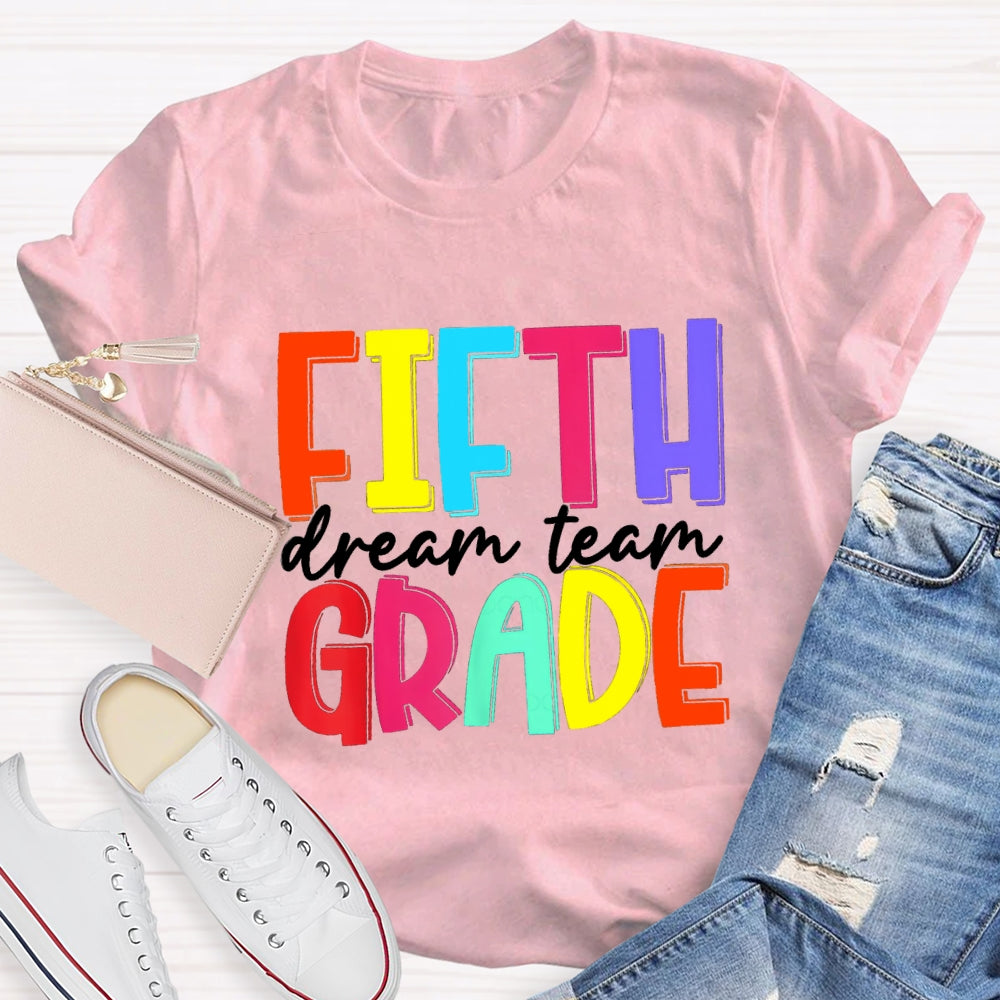 Personalized Grade Dream Team Colorful Letter Back To School T-Shirt