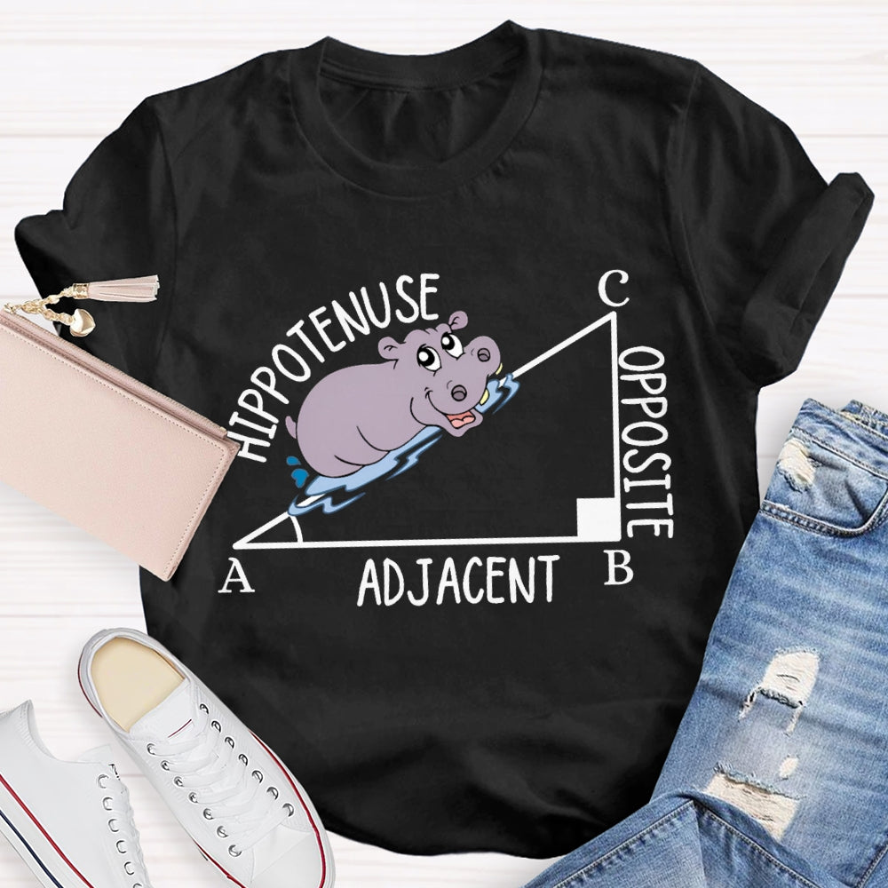 Hypotenuse Opposite Adjacent Funny Math Teacher T-shirt