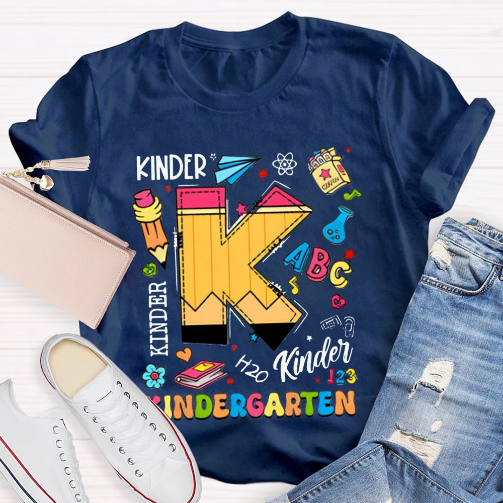 Personalized Grade K Is For Kindergarten Kinder Color Fonts T-shirt