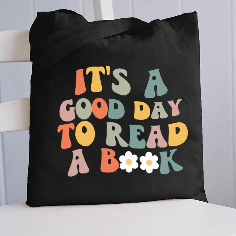 It'S A Good Day To Read A Book Canvas Tote Bag