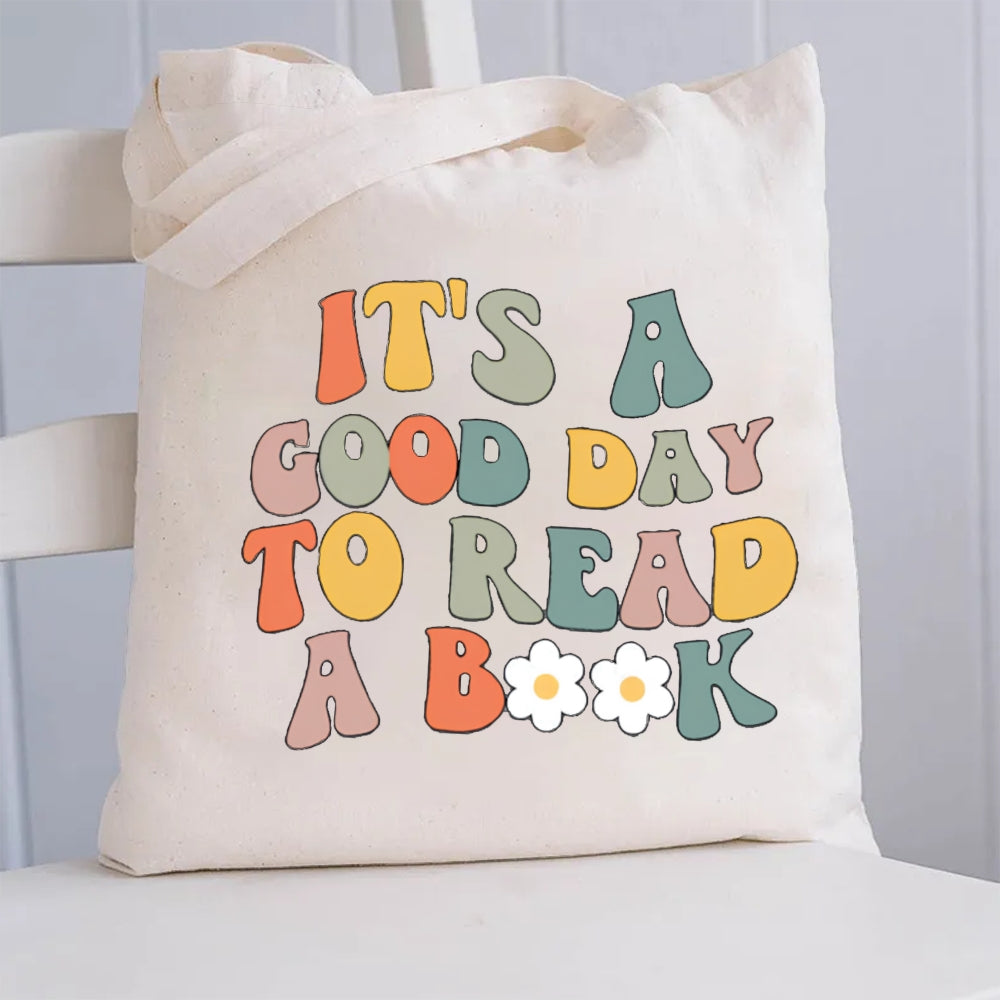 It'S A Good Day To Read A Book Canvas Tote Bag