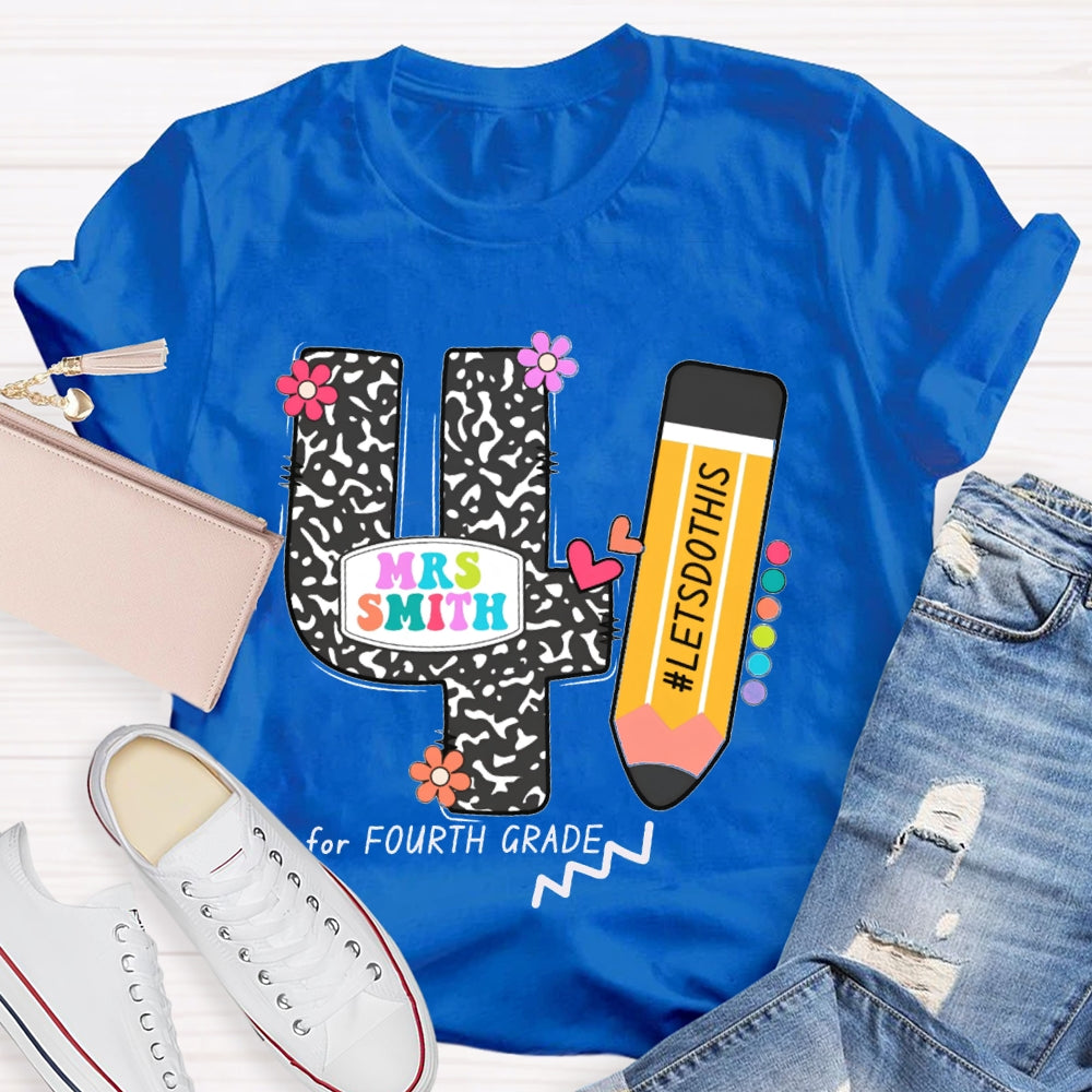 Personalized Name And Grade Let'S Do This For Fourth Grade T-shirt