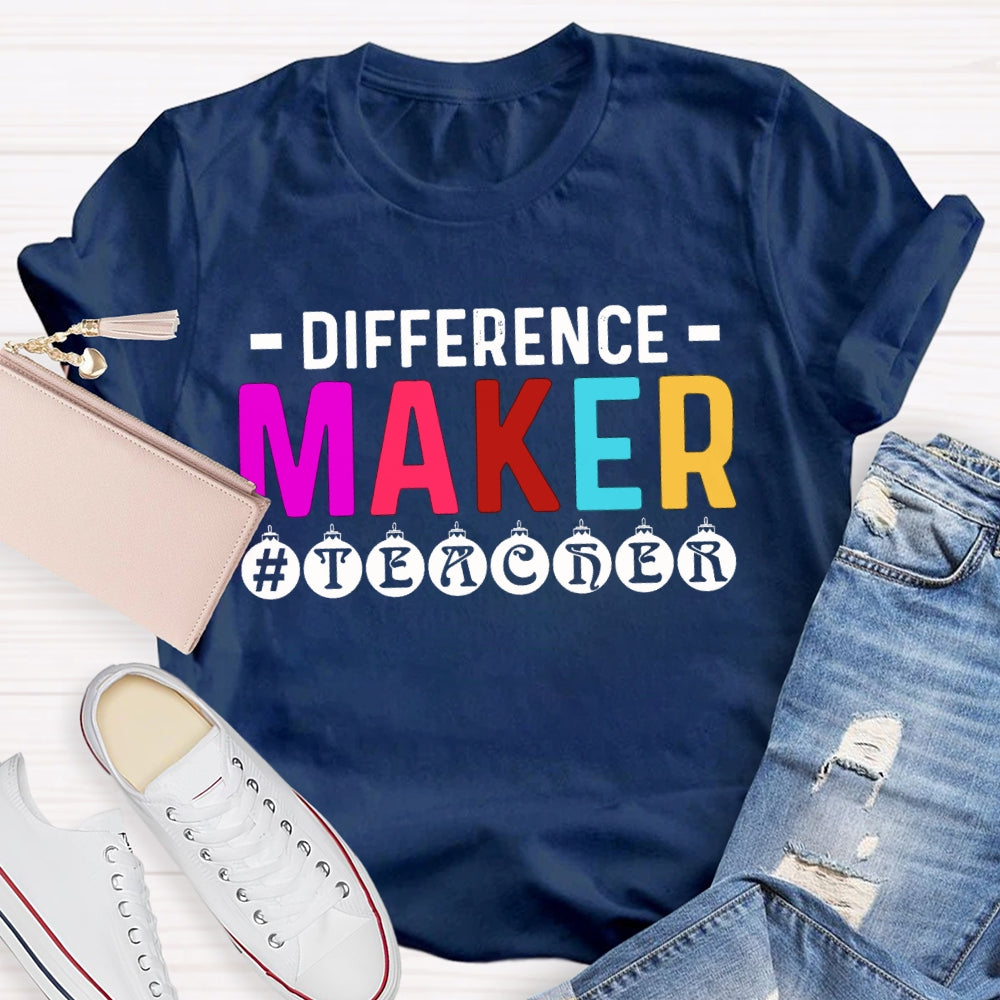 Difference Maker Teacher T-shirt